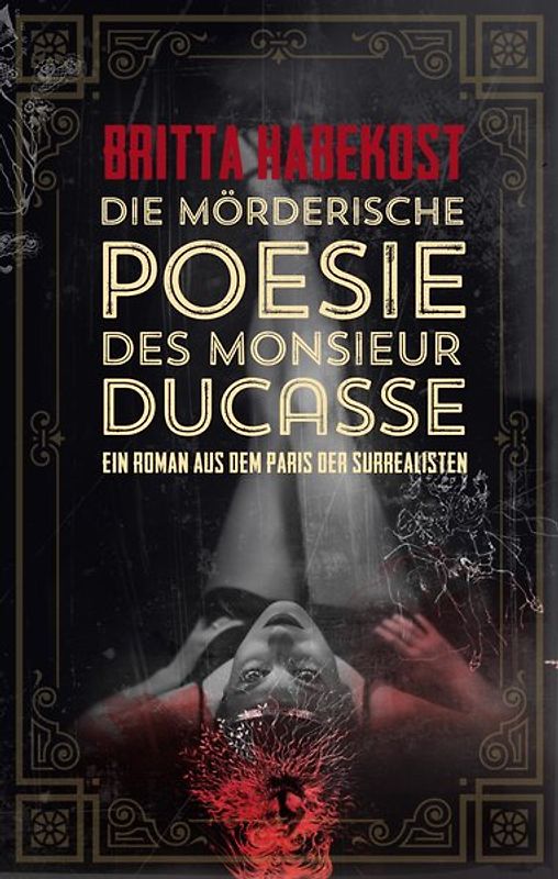 Die mörderische Poesie des Monsieur Ducasse