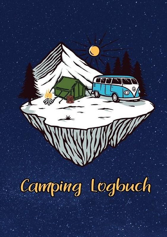 Camping Logbuch: Wohnwagen Reisetagebuch - Camper Wohnmobil Reise Logbuch