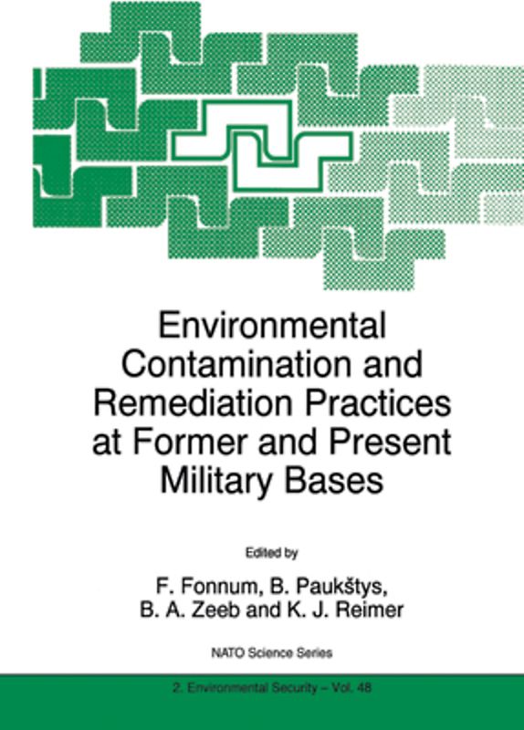 Environmental Contamination and Remediation Practices at Former and Present Military Bases