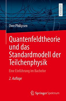 Quantenfeldtheorie und das Standardmodell der Teilchenphysik