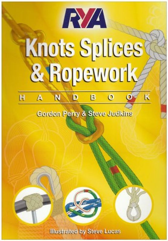 RYA Knots, Splices and Ropework Handbook