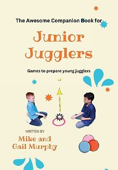The Awesome Companion Book for Junior Jugglers