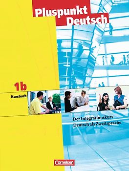 Pluspunkt Deutsch - Bisherige Ausgabe / A1: Teilband 2 - Kursbuch