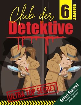 Detektiv Schnitzeljagd Kindergeburtstag ab 6 Jahren: Scharfsinnig und voller Tatendrang lösen wir spannende Fälle. Ein cooler Detektivclub, der auf euch wartet! (Bravo Schatzsuche)
