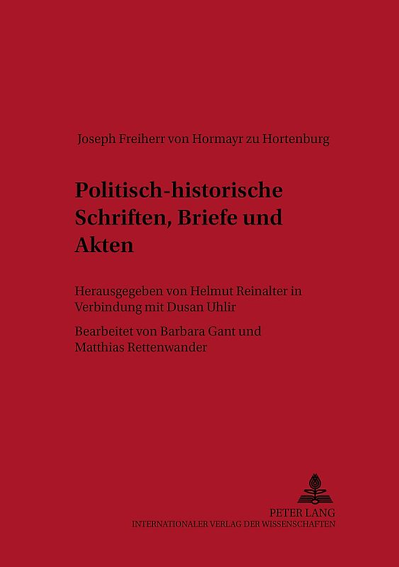 Politisch-historische Schriften, Briefe und Akten