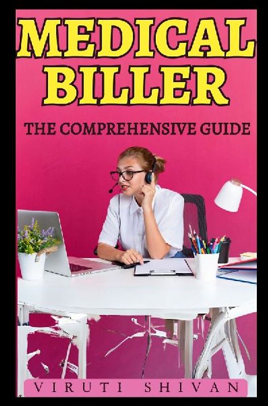 Medical Biller - The Comprehensive Guide