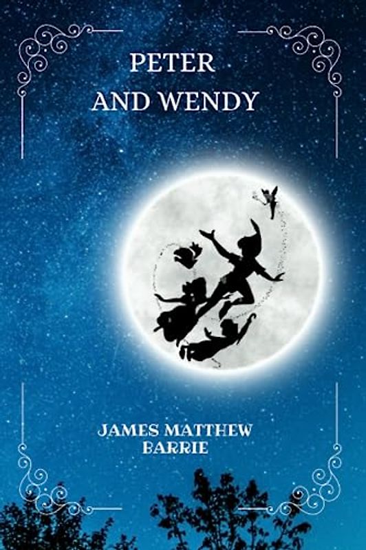 PETER AND WENDY By James Matthew Barrie : Illustrations By F. D. Bedford