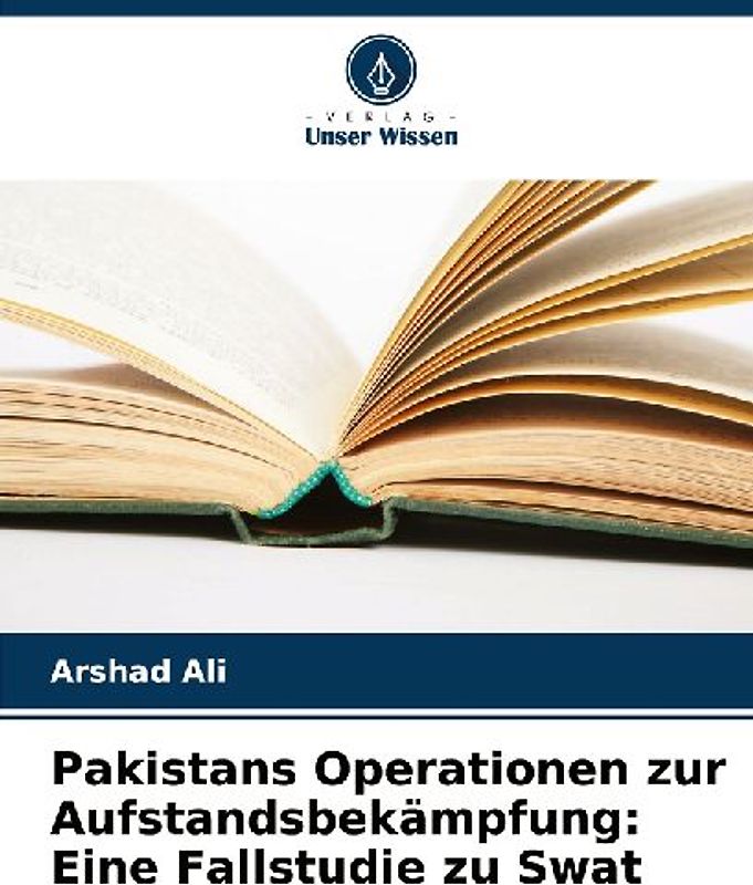 Pakistans Operationen zur Aufstandsbekämpfung: Eine Fallstudie zu Swat