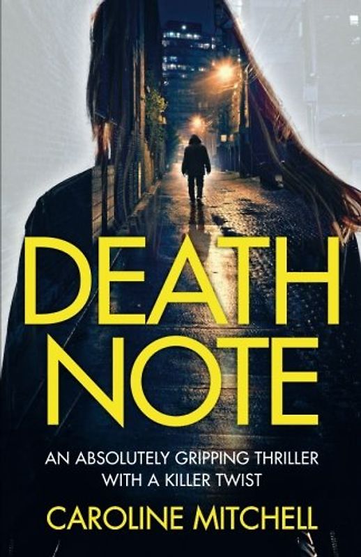 Death Note: An absolutely gripping thriller with a killer twist (Detective Ruby Preston Crime Thriller Series, Band 1)