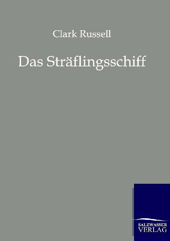 Das Sträflingsschiff