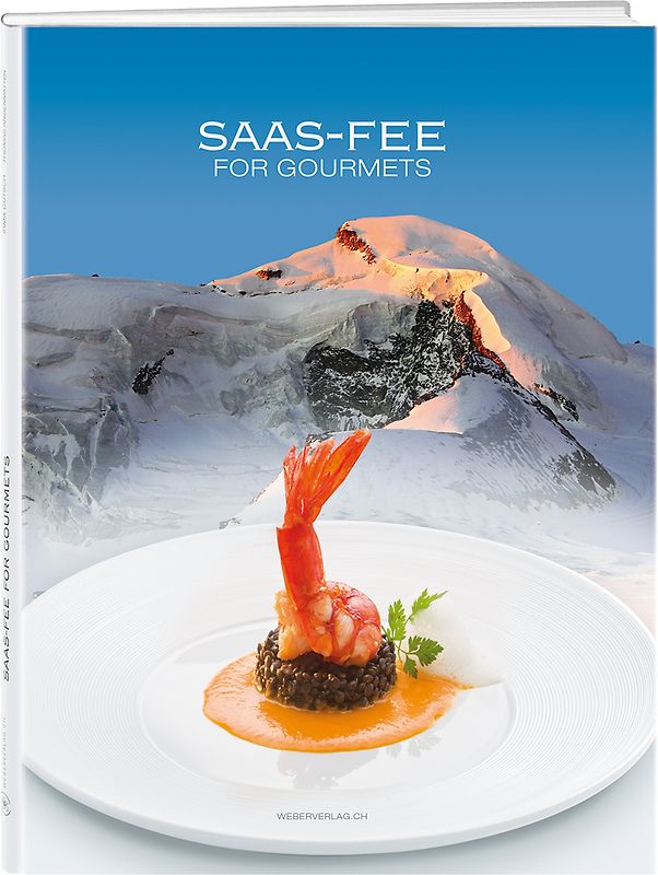 Saas Fee for Gourmets