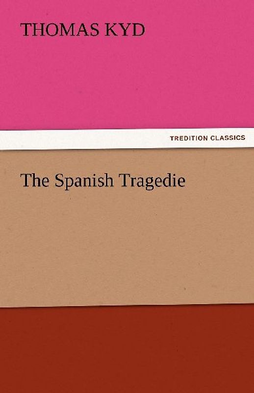 The Spanish Tragedie