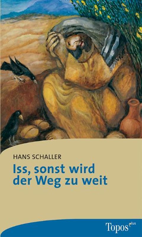 Iss, sonst wird der Weg zu weit