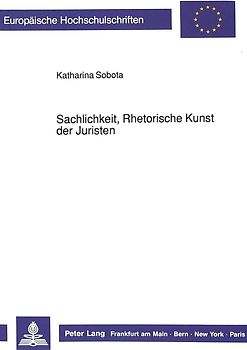 Sachlichkeit, Rhetorische Kunst der Juristen