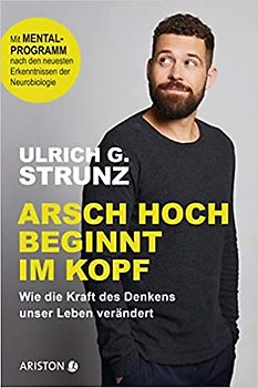 Arsch hoch beginnt im Kopf