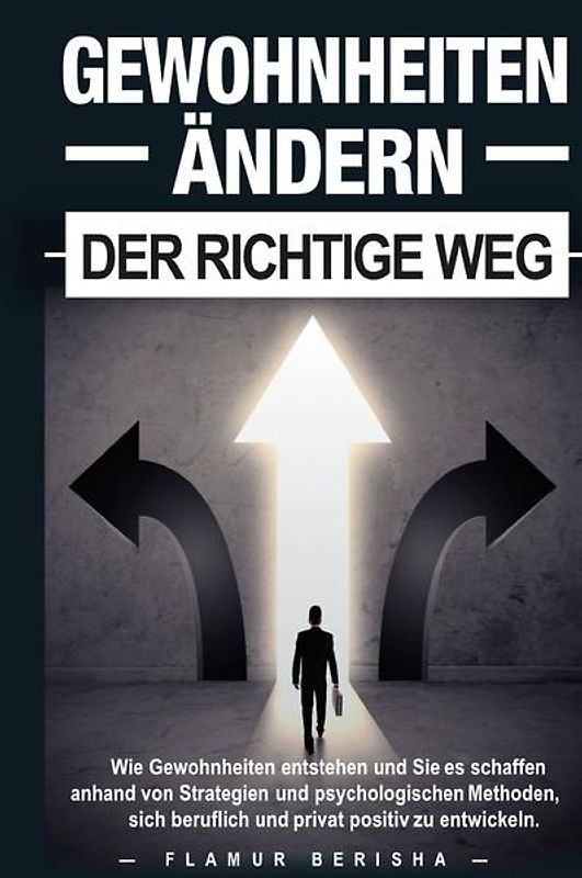Gewohnheiten ändern der richtige Weg