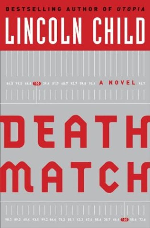 Death Match: A Novel (Child, Lincoln) - Child, Lincoln