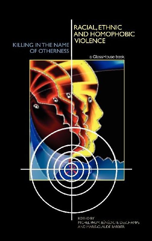 Racial, Ethnic, and Homophobic Violence