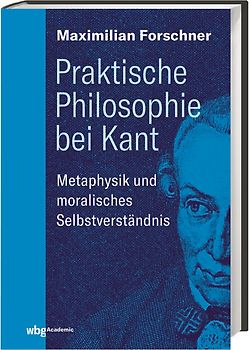 Praktische Philosophie bei Kant