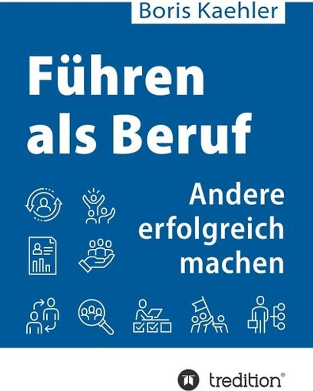 Führen als Beruf