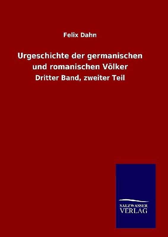 Urgeschichte der germanischen und romanischen Völker