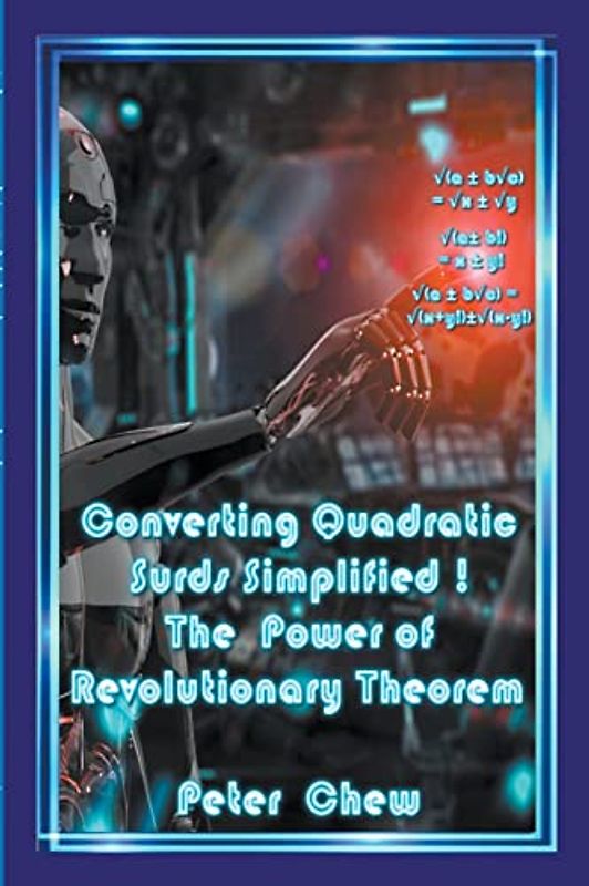 Converting Quadratic Surds Simplified The Power Of Revolutionary Theorem