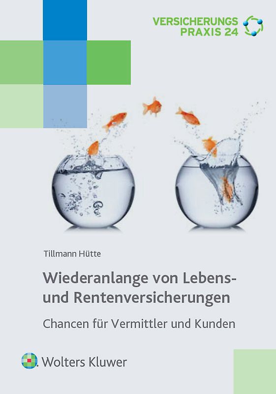 Wiederanlage von Lebens- und Rentenversicherungen