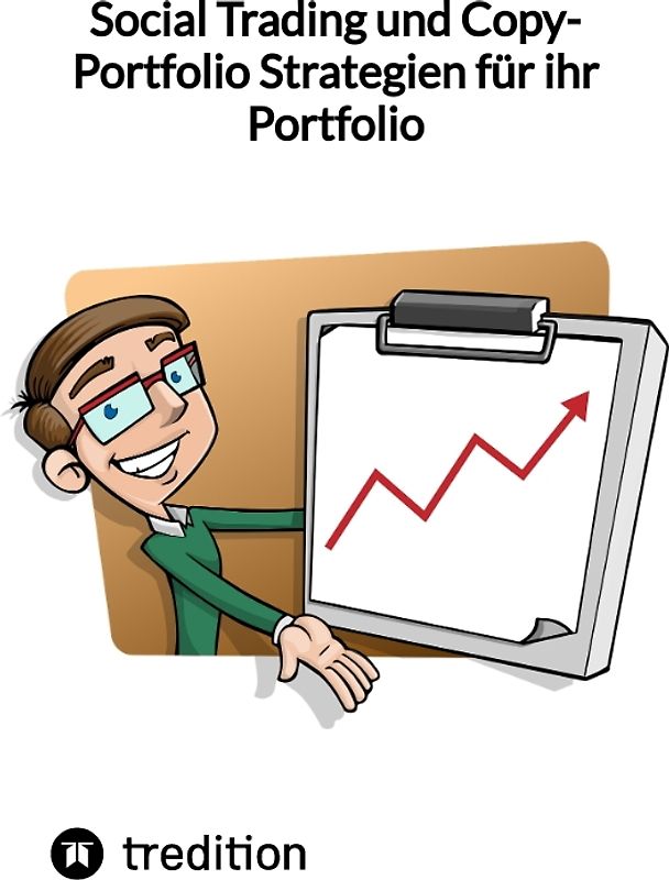Social Trading und Copy-Portfolio Strategien für ihr Portfolio