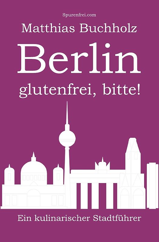 Berlin glutenfrei, bitte!