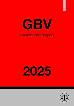 Grundbuchverfügung - GBV 2025