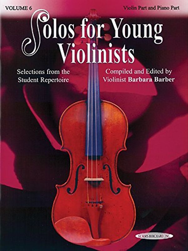 Solos for Young Violinists - Violin Part and Piano Accompaniment, Volume 6