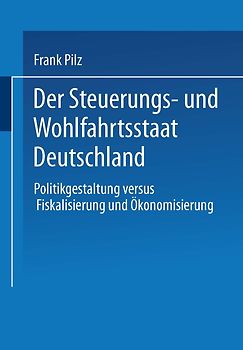 Der Steuerungs- und Wohlfahrtsstaat Deutschland