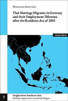 Thai Marriage Migrants in Germany and their Employment Dilemma after the Residence Act of 2005