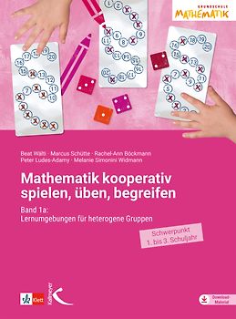 Mathematik kooperativ spielen, üben, begreifen