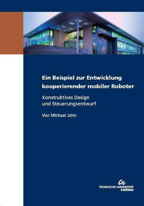 Ein Beispiel zur Entwicklung kooperierender mobiler Roboter