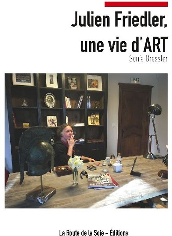 Julien Friedler, une vie d'Art