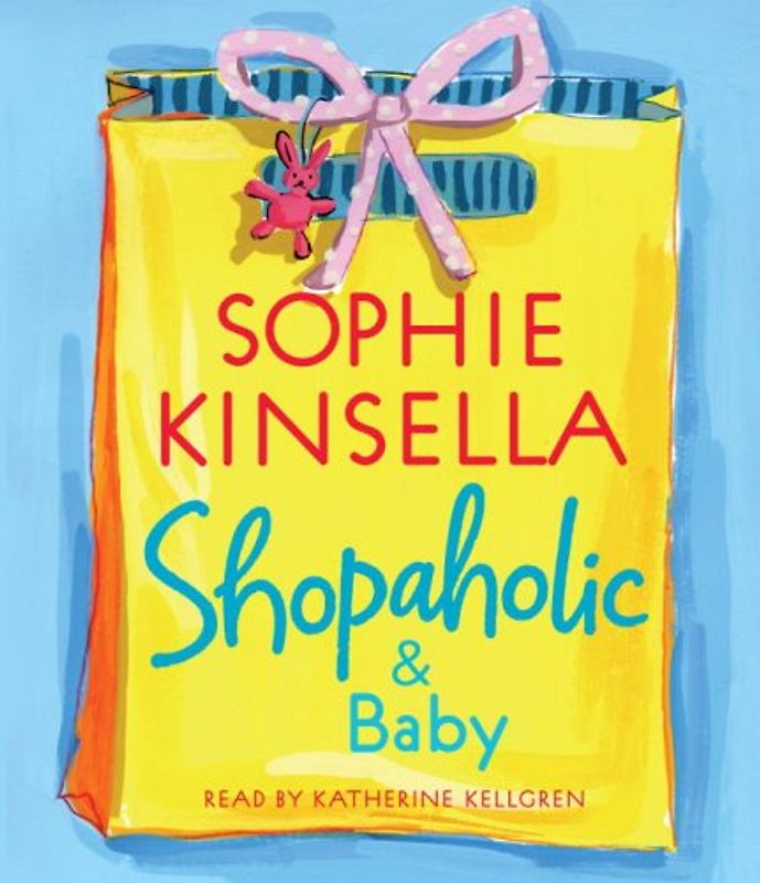 Shopaholic & Baby (Shopaholic Series) - Sophie Kinsella