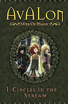 Circles in the Stream (Avalon Web of Magic, Band 1)