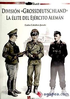 División "Grossdeutschland" : la élite del ejército alemán