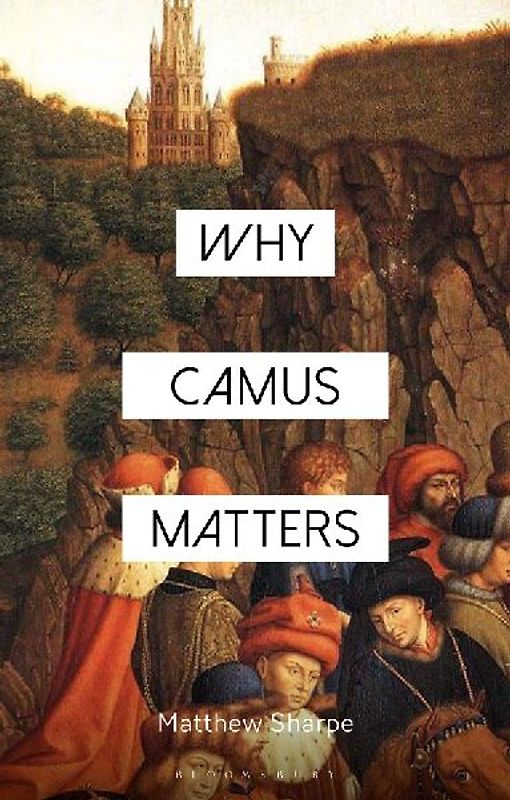 Why Camus Matters