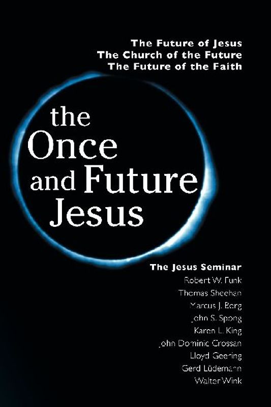 The Once and Future Jesus