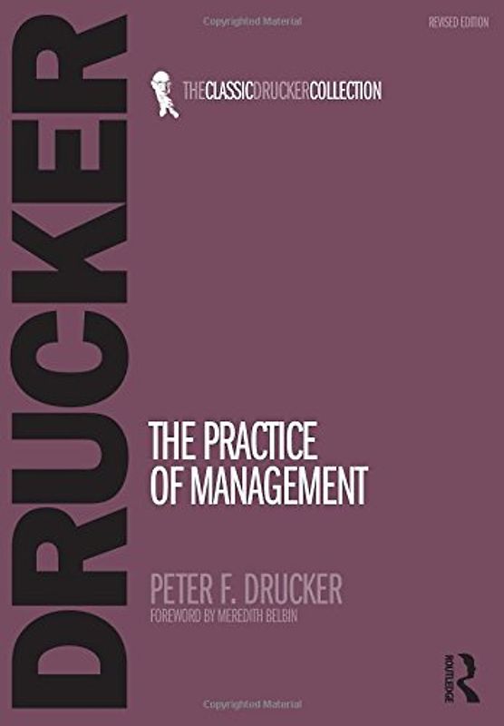 The Practice of Management (Classic Drucker Collection) - Peter F. Drucker