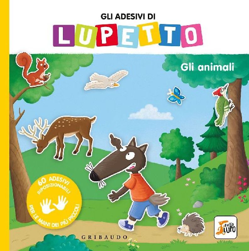 Gli animali. Gli adesivi di Lupetto. Amico Lupo