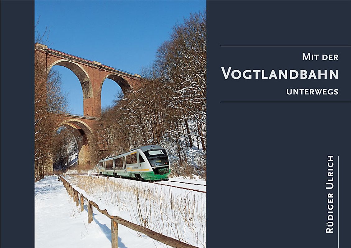 Mit der Vogtlandbahn unterwegs