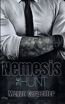Nemesis: The Hunt (Nemesis-Reihe, Band 1)