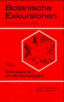Botanische Exkursionen / Exkursionen im Winterhalbjahr. Laubgehölze im winterlichen Zustand, Nadel-Nacktsamer, Farnpflanzen, Moospflanzen, Flechten, Pilze
