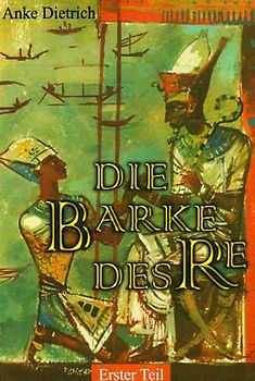 Die Barke des Re / Das Geschenk des Osiris