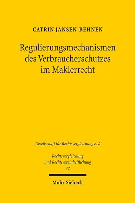 Regulierungsmechanismen des Verbraucherschutzes im Maklerrecht