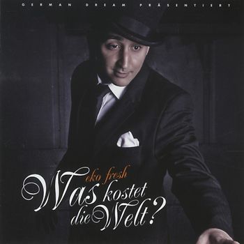 Eko Fresh - Was Kostet die Welt