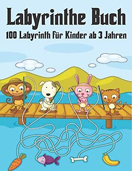Labyrinthe Buch für Kinder 100 Labyrinth ab 3 Jahren: Labyrinth Rätsel Aktivitätsbuch für Kinder Jungen und Mädchen Spaß und einfach 100 herausfordernde Labyrinthe für alle Altersgruppen